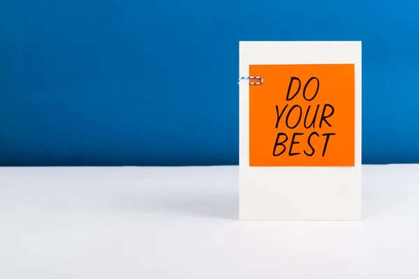 Handwriting Text Your Best Business Concept Encouragement High Effort Accomplish — Stock Photo, Image