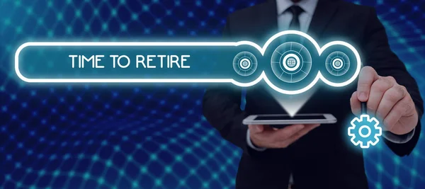 Sign Displaying Time Retire Word Take Pensioner Status Stop Working — Stock Photo, Image