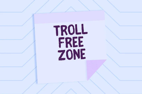 Sign displaying Troll Free Zone, Business approach Social network where tolerance and good behavior is a policy