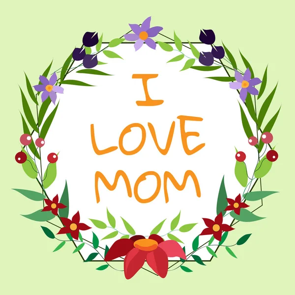 Text Sign Showing Love Mom Business Approach Good Feelings Mother — Stock Photo, Image
