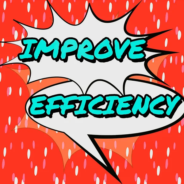 Sign displaying Improve EfficiencyCompetency in performance with Least Waste of Effort, Business idea Competency in performance with Least Waste of Effort