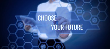 Bugün yaptığınız Gelecek Seçimlerinizi Seçin başlığını içeren metin başlığı yarının sonucunu belirleyecek, Seçimler Sözcüğü bugünün sonucunu belirleyecek