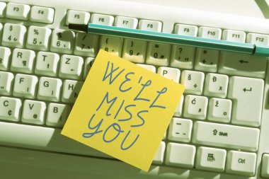 Kavramsal gösterim. Seni özlüyoruz. İş fikri üzülecek çünkü sevgi dolu bir mesaj bırakıyorsun.