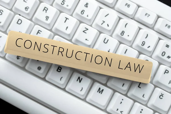 Text sign showing Construction Lawdeals with matters relating to building and related fields, Business approach deals with matters relating to building and related fields