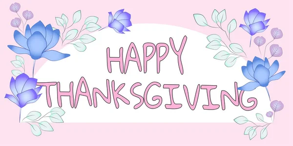 Znak Tekstowy Pokazujący Happy Thanksgivingharvest Festival Święto Narodowe Obchodzone Listopadzie — Zdjęcie stockowe