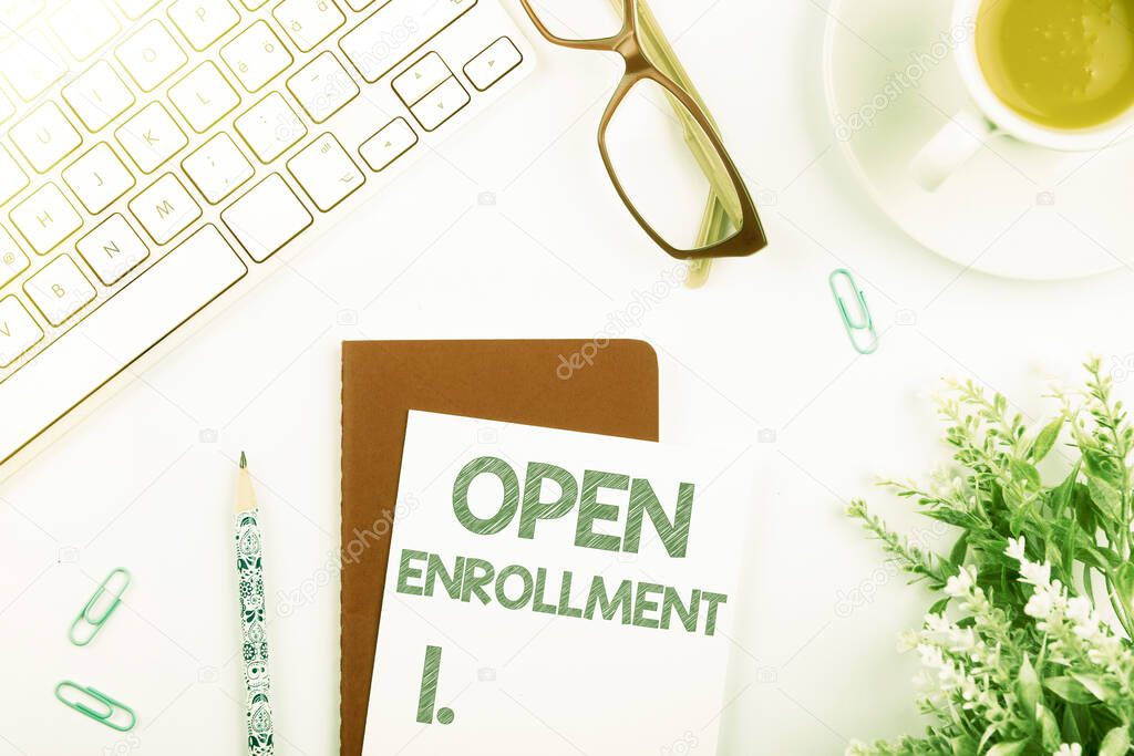 Inspiration showing sign Open EnrollmentThe yearly period when people can enroll an insurance, Concept meaning The yearly period when showing can enroll an insurance