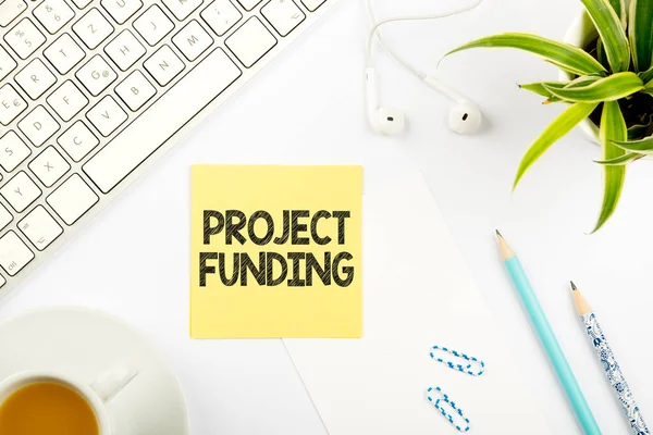 Text Skylt Som Visar Project Fundingpaying För Start För Att — Stockfoto