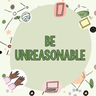 Kavramsal başlık Mantıksız Olmalı Pratik gerçeklere uygun olmayan davranışlar, iş konsepti Pratik gerçeklere uygun olmayan davranışlar