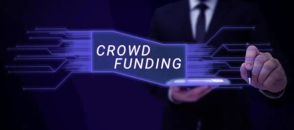 Text showing inspiration Crowd Funding, Conceptual photo Fundraising Kickstarter Startup Pledge Platform Donations