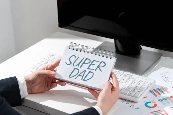 Inspiration showing sign Super Dad, Word for Children idol and super hero an inspiration to look upon to