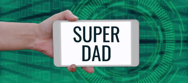 Text showing inspiration Super Dad, Business idea Children idol and super hero an inspiration to look upon to