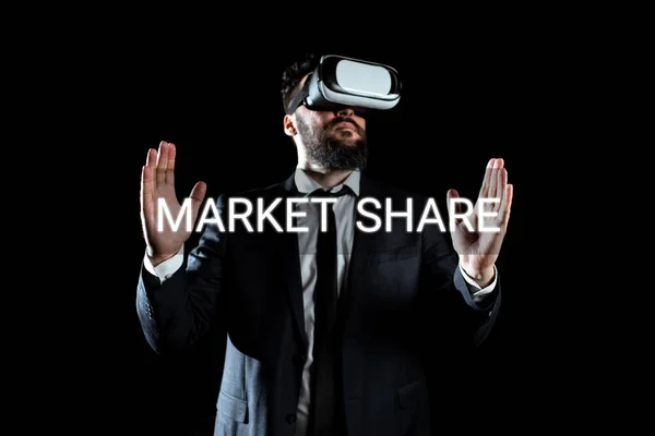 Sign displaying Market Share, Business showcase The portion of a market controlled by a particular company