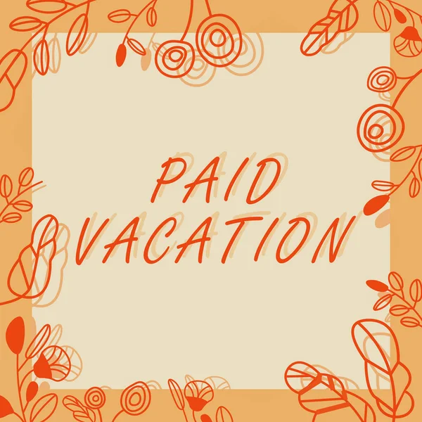 Inspiration showing sign Paid Vacation, Word for Stical Weekend Off Holiday Time Off Benefits