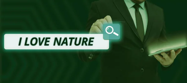 Visualizzazione Dei Cartelli Love Nature Approccio Business Goditi Ambiente Naturale — Foto Stock