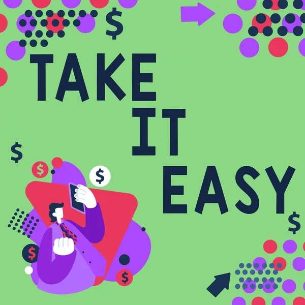 Tekst Pisma Take Easy Biznes Showcase Bądź Zrelaksowany Nie Martw — Zdjęcie stockowe