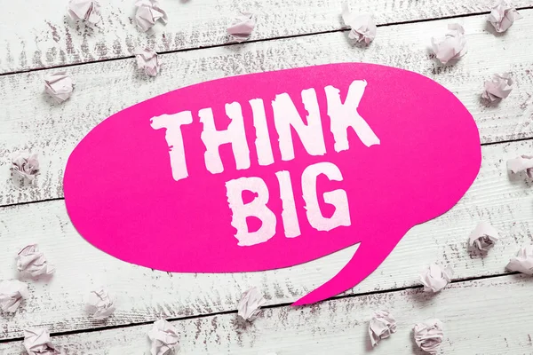 Segno Testo Che Mostra Think Big Business Idea Pianificare Qualcosa — Foto Stock