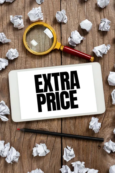 Handwriting text Extra Price, Word for extra price definition beyond the ordinary large degree