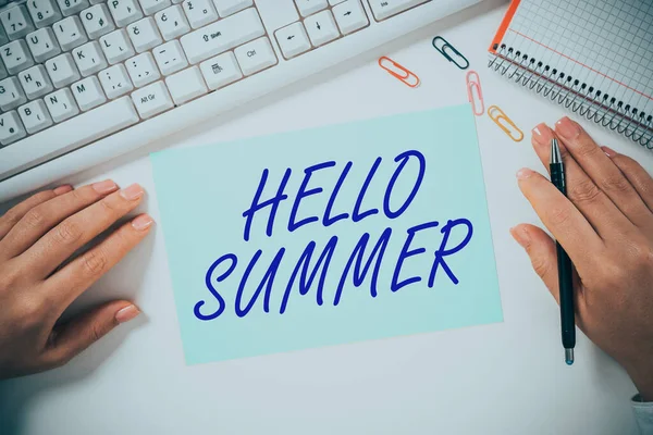 Hand writing sign Hello Summer, Word for Welcoming the warmest season of the year comes after spring