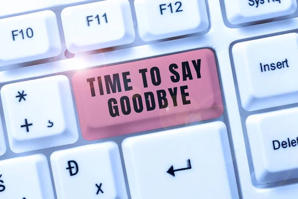 Señal Que Muestra Tiempo Para Decir Adiós Escaparate Negocios Diciendo — Foto de Stock