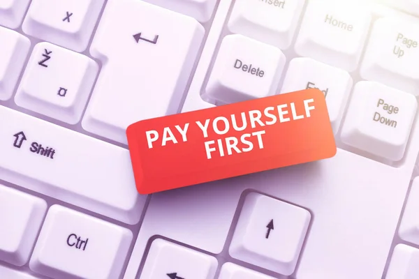 Tekst Met Inspiratie Pay Yourself First Bedrijfsoverzicht Sparen Voor Toekomst — Stockfoto