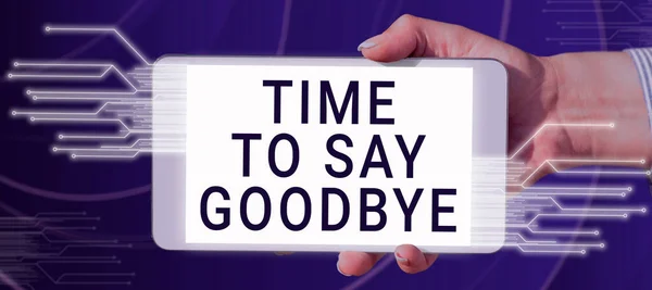 Tekst Ukazujący Inspirację Czas Pożegnać Się Słowo Pożegnanie Żegnaj Zobaczenia — Zdjęcie stockowe