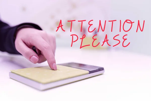 Sign Displaying Attention Pleaseasking People Sop Doing Anything Concentrate You — Stock Photo, Image