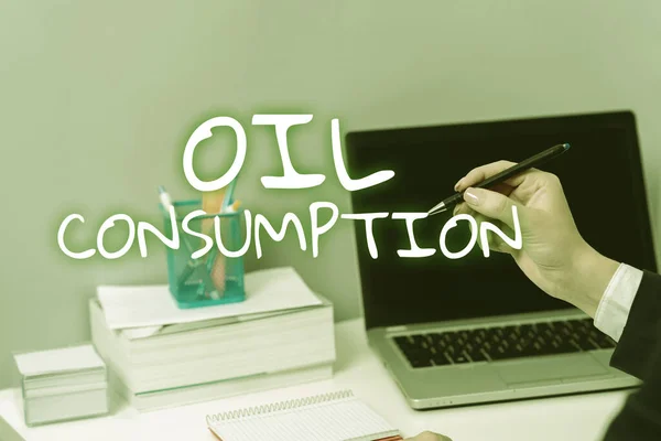Sinal Escrita Mão Consumo Petróleo Esta Entrada Óleo Total Consumido — Fotografia de Stock