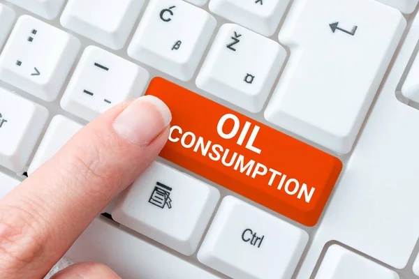 Text Sign Showing Oil Consumptionthis Entry Total Oil Consumed Barrels — Stock Photo, Image