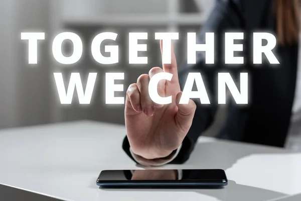 Inspiration showing sign Together We Canunity can makes everything possible One powerful group, Business concept unity can makes everything possible One powerful group