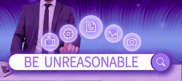 Leyenda Conceptual Unreasonablebehaving Accordance Practical Realities Business Showcase Behaving Accordance — Foto de Stock
