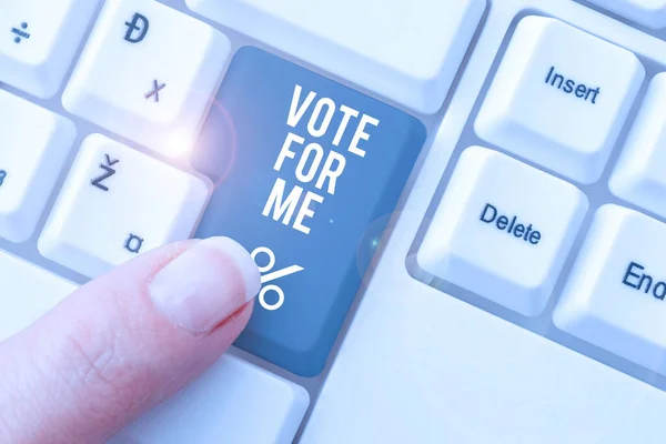 Schrijven Met Tekst Stem Voor Mij Zakelijke Aanpak Campagne Voor — Stockfoto