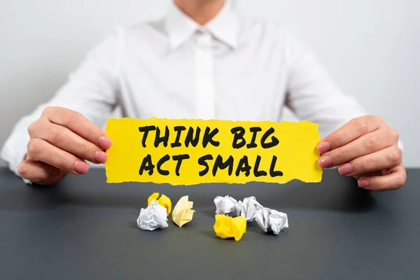 Εγγραφείτε Εμφανίζονται Σκεφτείτε Big Act Small Επιχειρηματική Ιδέα Μεγάλες Φιλόδοξους — Φωτογραφία Αρχείου