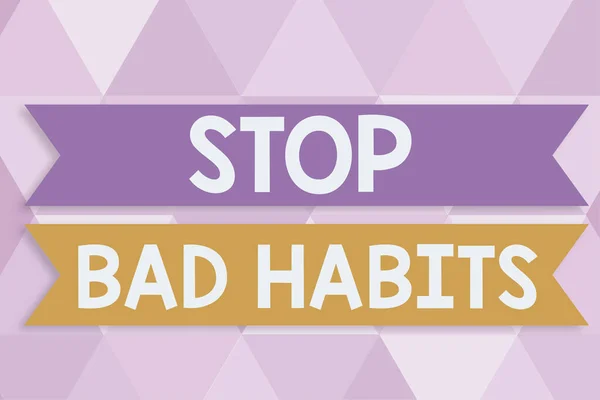 Conceptual caption Stop Bad Habitsasking someone to quit doing non good actions and altitude, Business approach asking someone to quit doing non good actions and altitude