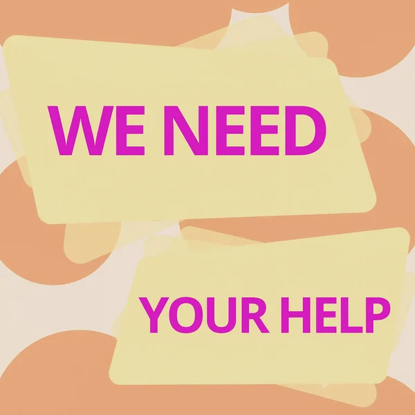 Podepsat Zobrazení Potřebujeme Vaši Pomoc Asistenční Podpora Avail Benefit Aid — Stock fotografie