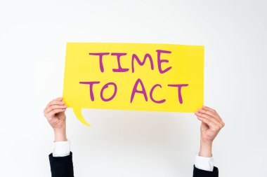 Kavramsal gösterim zamanı, harekete geçme, iş yaklaşımı Hemen cevap ver Bir şeyler yapılmalı