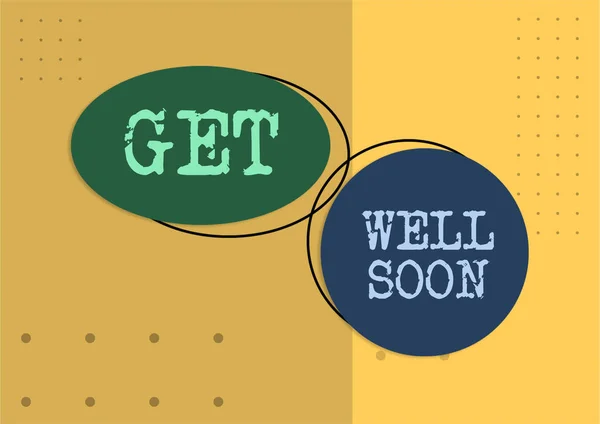 Writing displaying text Get Well Soon, Word Written on Wishing you have better health than now Greetings good wishes