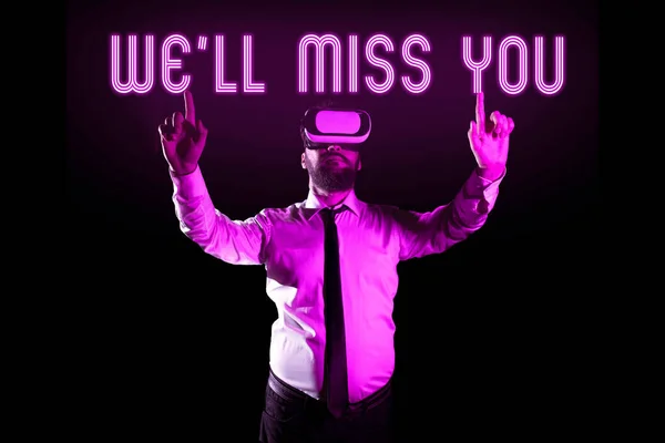 Konzeptionelle Anzeige Miss You Business Ansatz Werden Traurig Fühlen Weil — Stockfoto