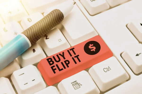 Señal Mostrando Comprar Flip Itbuy Algo Arreglarlos Luego Venderlos Para —  Fotos de Stock