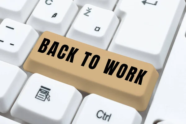 Exibição Conceitual Back Work Word Returning Job Routine End Vacations — Fotografia de Stock