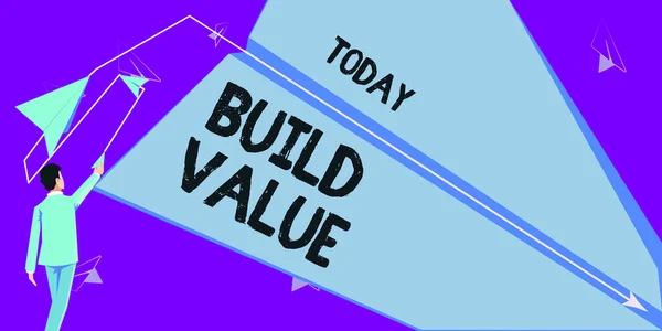 Szöveges Jel Mutatja Build Value Word Írt Elég Hatékony Ahhoz — Stock Fotó