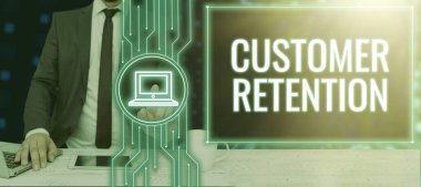 Kavramsal manşet Müşteri Alımı Sadık müşterileri elinde tutmak, Sadık müşterileri elde tutmak, Sadık müşterileri elde tutmak