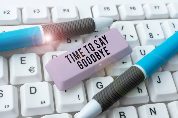 Escribir Mostrando Texto Tiempo Para Decir Adiós Concepto Que Significa — Foto de Stock