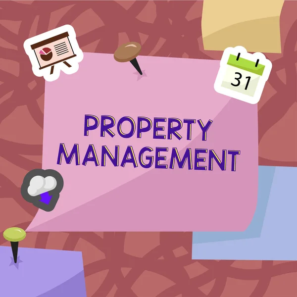 Hand writing sign Property Management, Business approach Overseeing of Real Estate Preserved value of Facility
