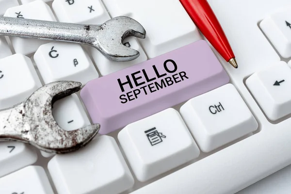 Writing displaying text Hello SeptemberEagerly wanting a warm welcome to the month of September, Business showcase Eagerly wanting a warm welcome to the month of September