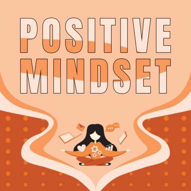 Parlak tarafa odaklanan olumlu zihinsel ve duygusal tavır, iş fikri zihinsel ve duygusal tavır gösteren tabela