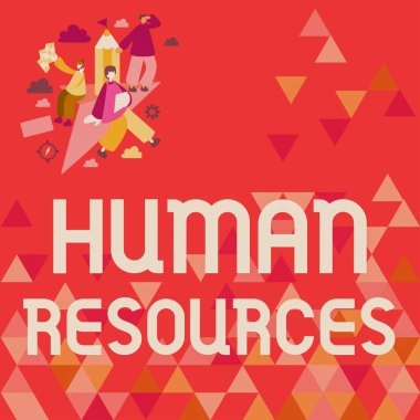 İnsan Kaynakları 'nı gösteren bir metin. Bir organizasyonun iş gücünü oluşturan insanlar, iş yaklaşımı bir organizasyonun iş gücünü oluşturan insanlar.