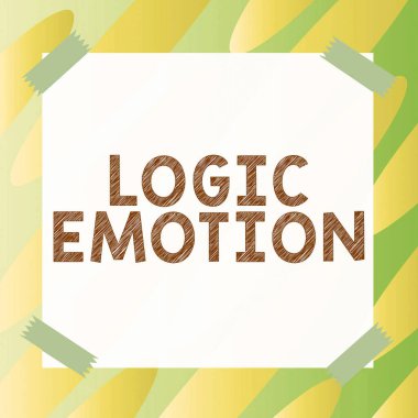 Kavramsal Görünüm Mantıksal Duygu, İş Genel Bakış Nahoş Duygular Kendine Saygı Aklı 'na Döndü