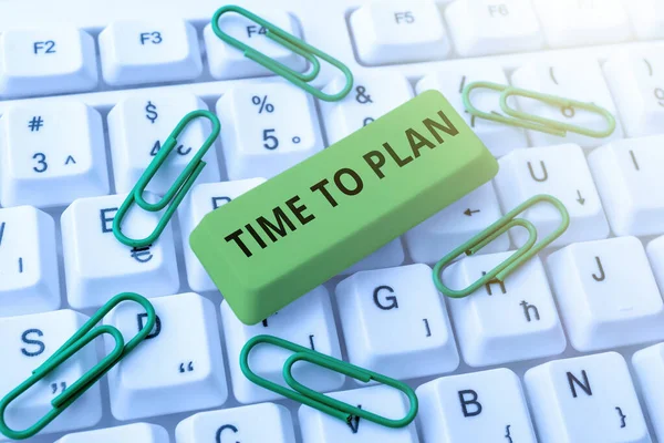 Konzeptionelle Anzeige Time Plan Word Preparation Things Getting Ready Denken — Stockfoto