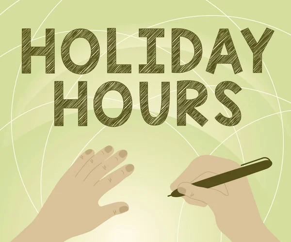 Text caption presenting Holiday Hours, Conceptual photo Schedule 24 or7 Half Day Today Last Minute Late Closing