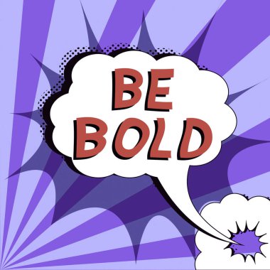 Sergi metni yazma Cesur ol, Kavramsal fotoğraf Git kendin düzelt Sert konuşmak yerine